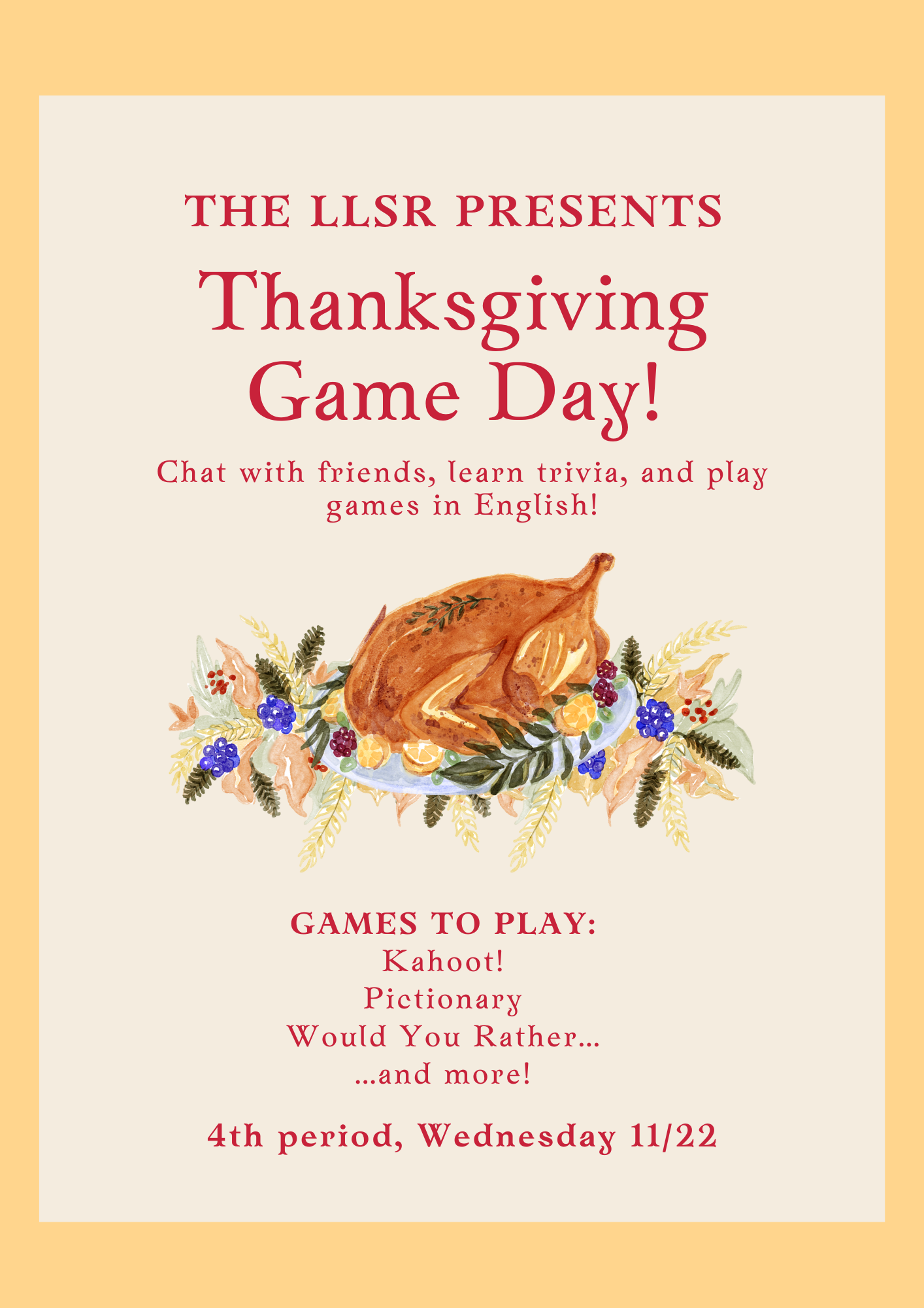 Thanksgiving Game Day poster for event in the LLSR on Wednesday, November 22nd, 2023